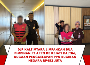 DJP Kaltimtara Limpahkan Dua Pimpinan PT APPN ke Kejati Kaltim, Dugaan Penggelapan PPN Rugikan Negara Rp452 Juta